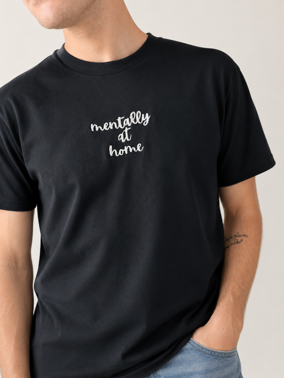 “mentally at home” Embroidered T Shirt